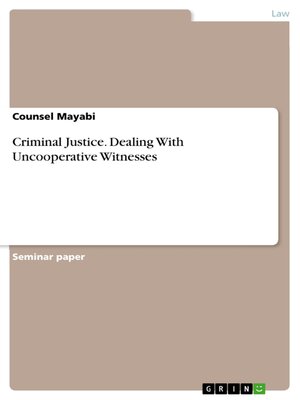 cover image of Criminal Justice. Dealing With Uncooperative Witnesses